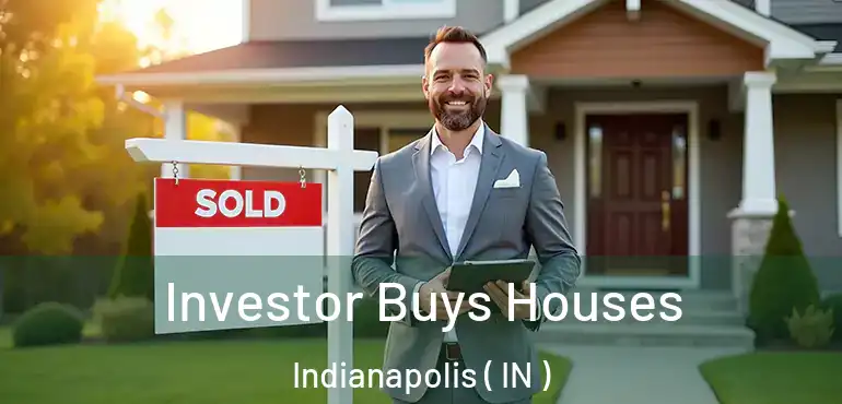  Investor Buys Houses Indianapolis ( IN )