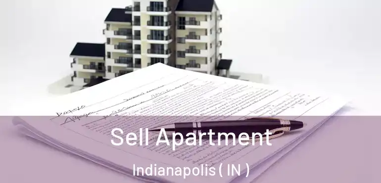  Sell Apartment Indianapolis ( IN )